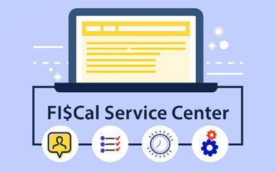 FI$Cal Service Center Tips and Reminders