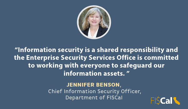 FI$Cal CISO Marks Cybersecurity Awareness Month with Updates, Tips & Tricks